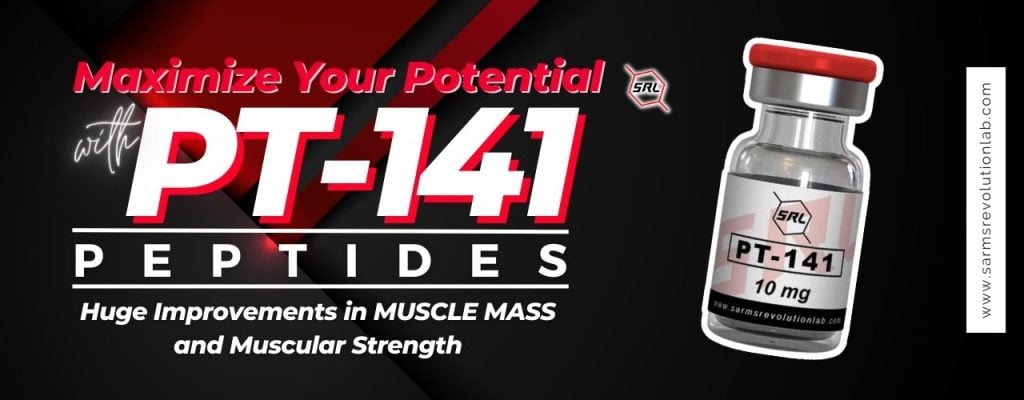 Maximize Your Potential with PT-141 Peptides Transforming Your Body with Sarms Revolution Lab (1)